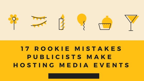 rookie mistakes Publicists Make Hosting Media events